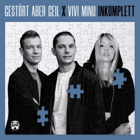 GESTOERT ABER GEIL FT. VIVI MINU - INKOMPLETT